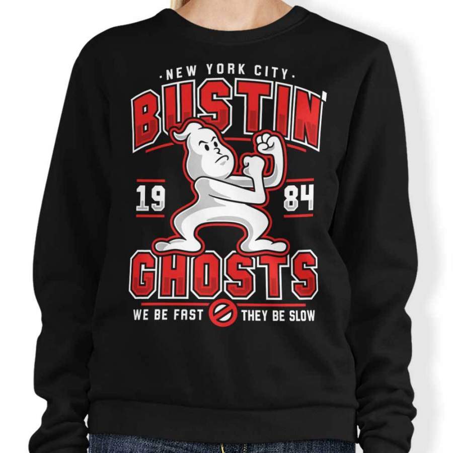 Bustin’ Ghosts – Sweatshirt