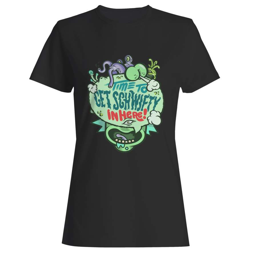 Rick And Morty Shirt Time Get Schwifty Go Woman’s T-Shirt