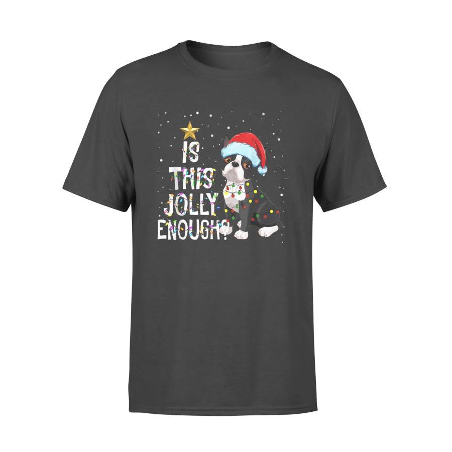 Merry Christmas Is this jolly enough Boston santa funny T-Shirt – Standard T-shirt