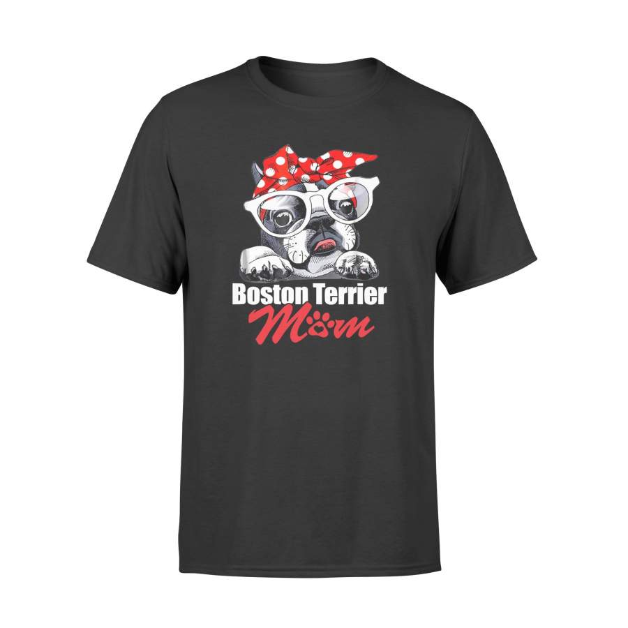 Bostie Mom T-Shirt Boston Terrier Gift For Women – Standard T-shirt