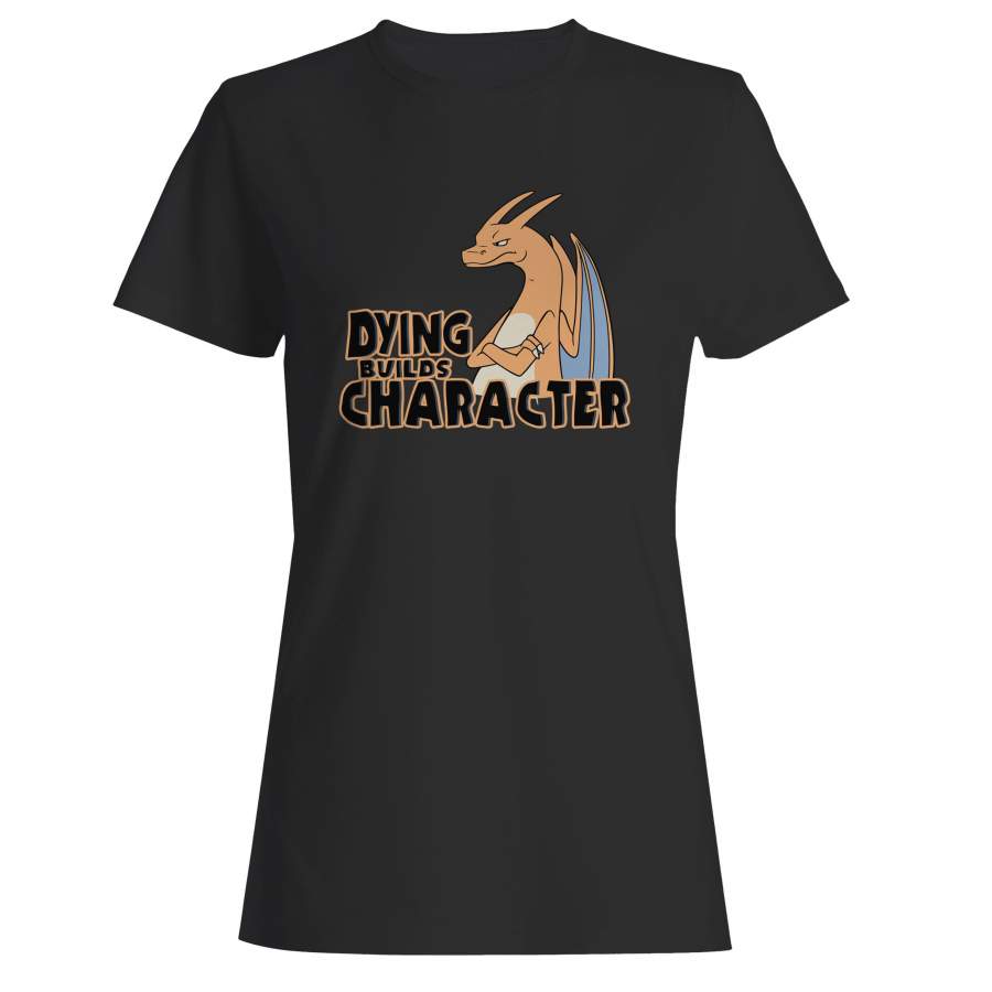 Pokemon Charizard Dying Builds Character Woman’s T-Shirt