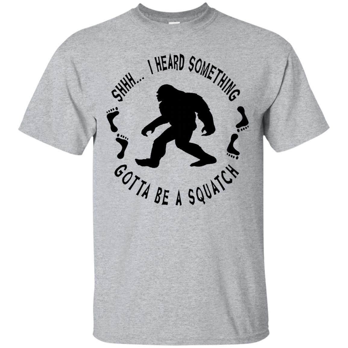 Shop from 1000 unique I heard Sasquatch Hunting Cryptozoology T Shirt