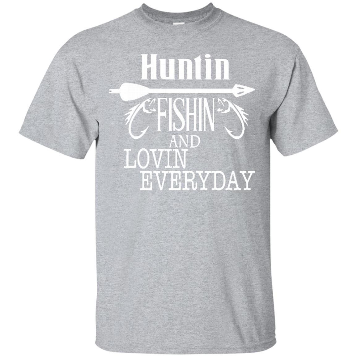 Shop from 1000 unique Hunting Fishing And Loving Every Day T-Shirt