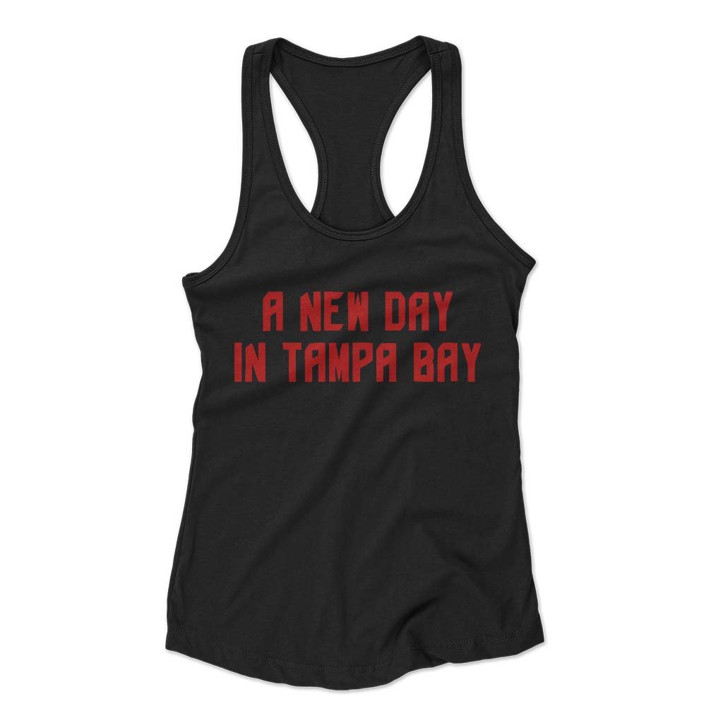 A New Day In Tampa Bay Buccaneers Football Woman’s Racerback Tank Top