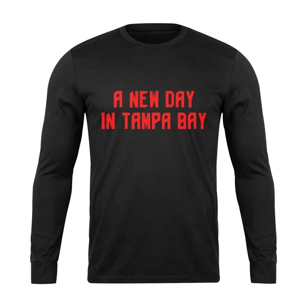 A New Day In Tampa Bay Buccaneers Football Long Sleeve T-Shirt