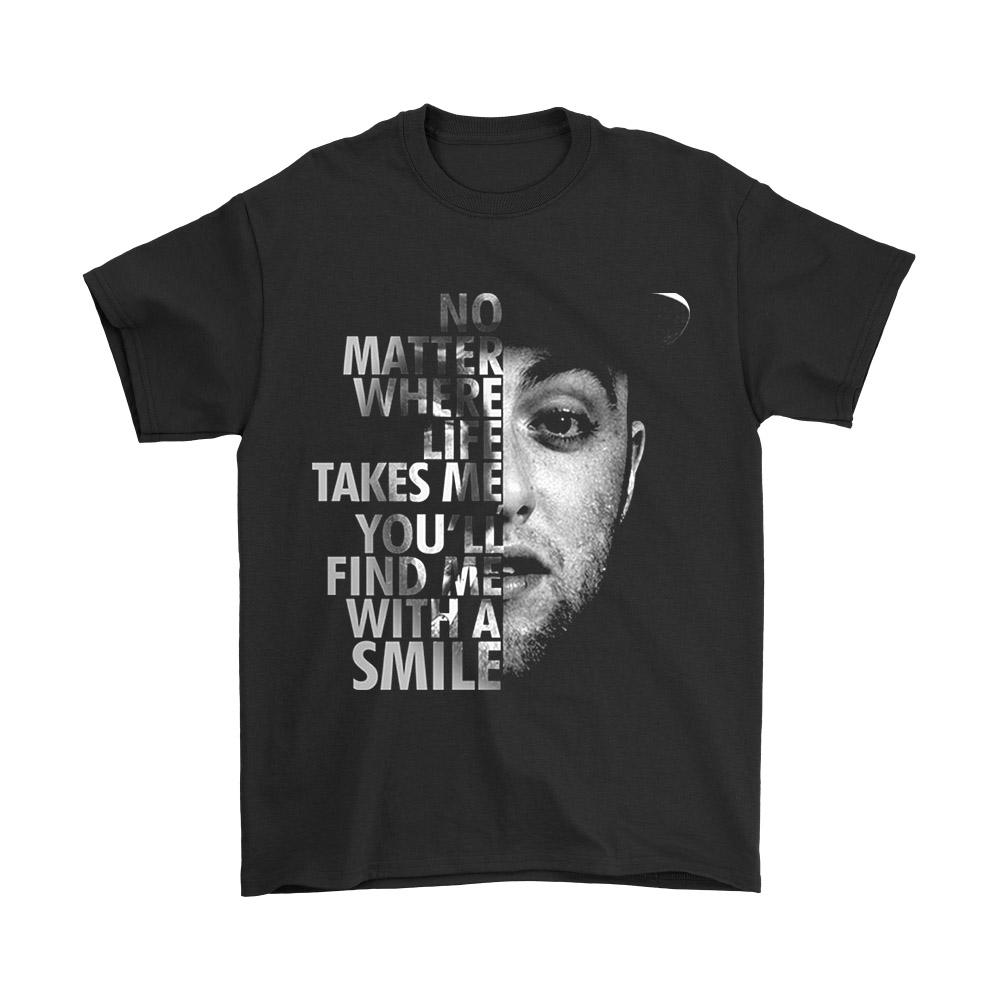 Mac Miller No Matter Where Life Takes Me Find Me With A Smile Quote Men’s T-Shirt