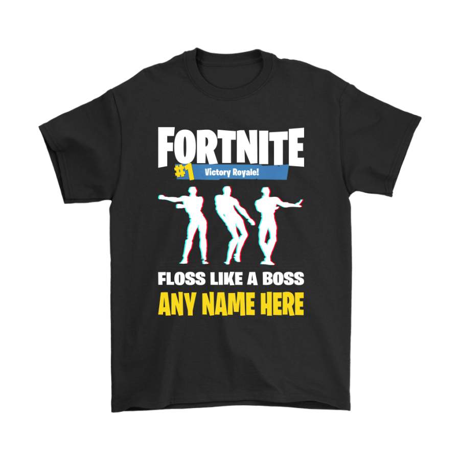 Personalize – Fortnite Floss Like A Boss Floss Dance Emote Custom Name Shirts