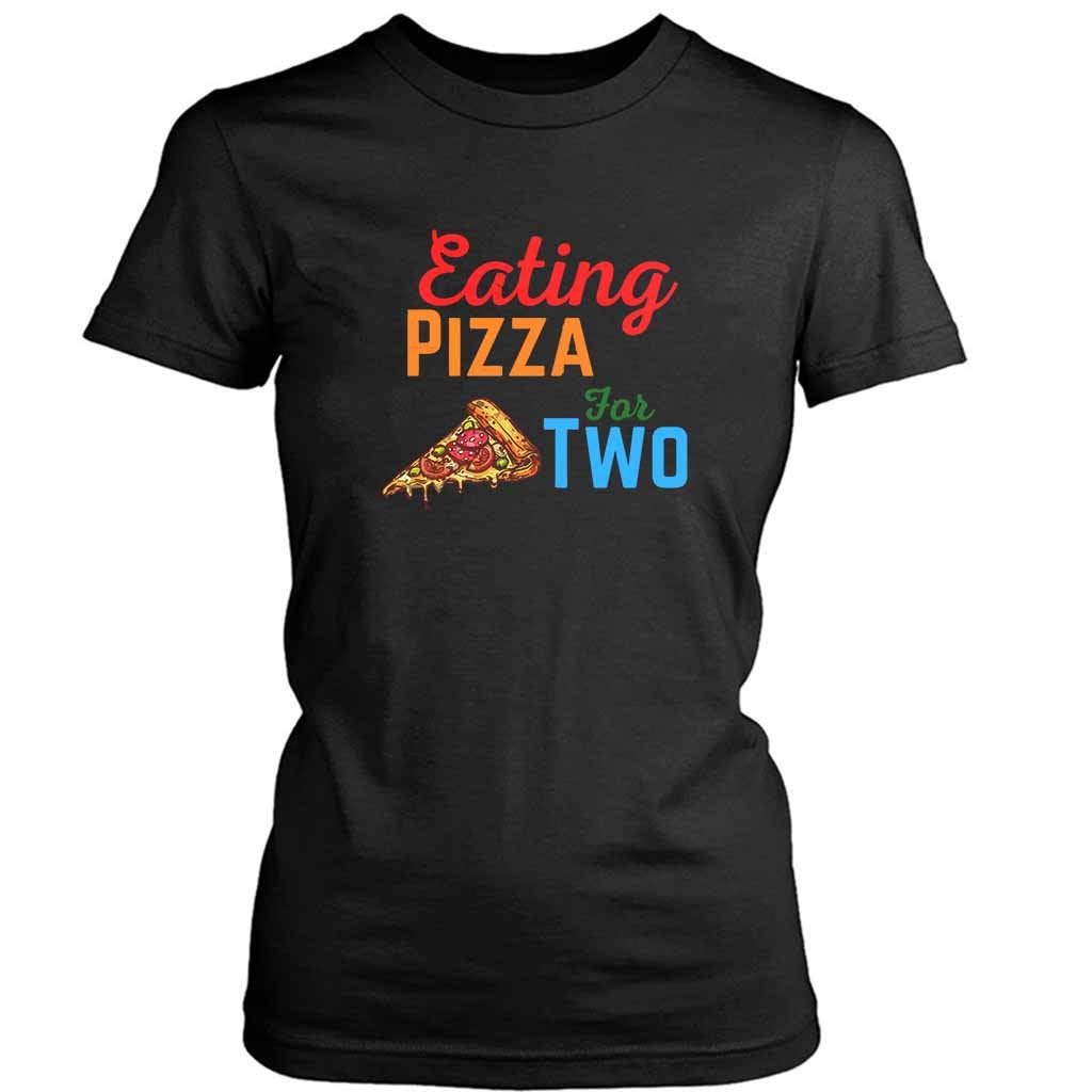 Eating Pizza For Two Five Women’s Tee T-Shirt