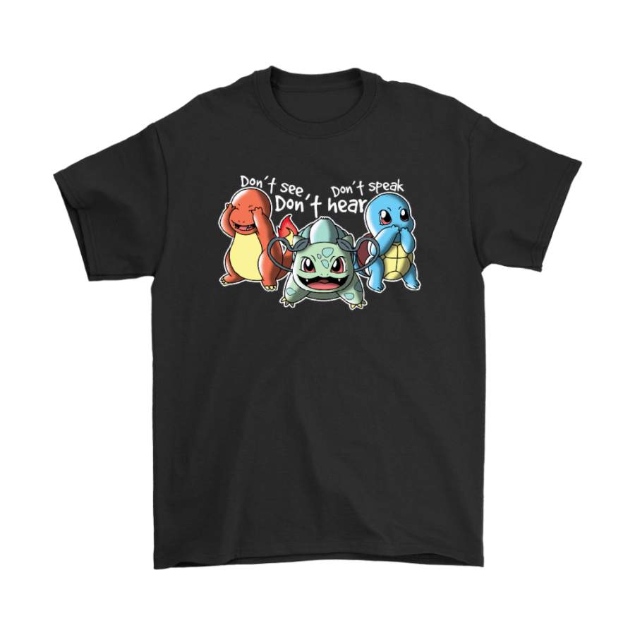 Don’t See Hear Speak Charmander Bulbasaur Squirtle Pokemon Shirts