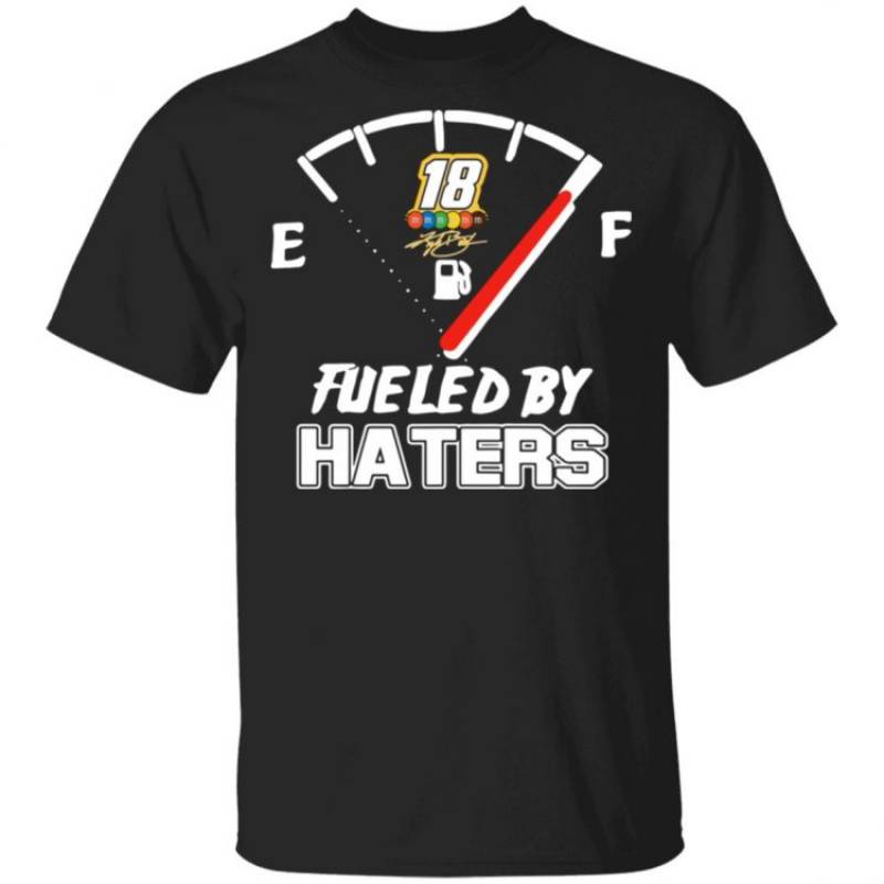 Kyle Busch Fueled by haters T Shirt