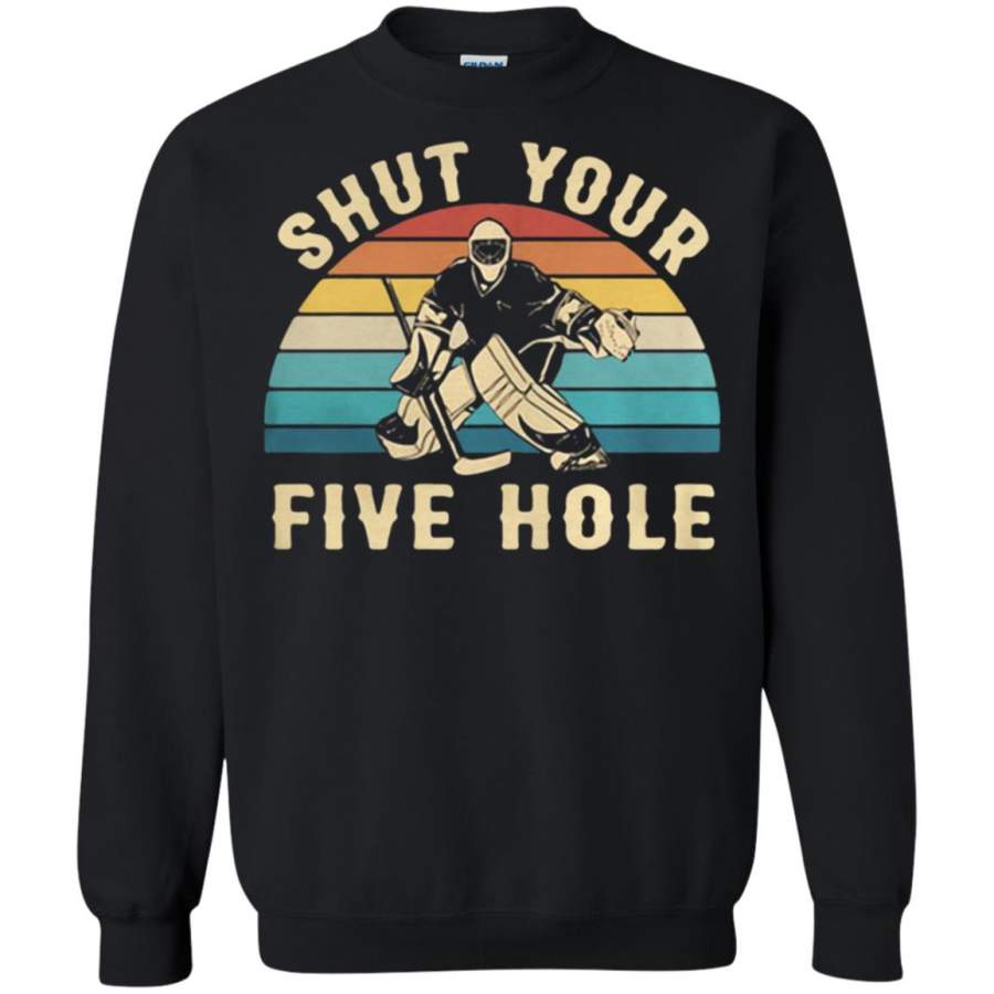 Hockey Shut your five hole vintage Sweatshirt – Moano Store