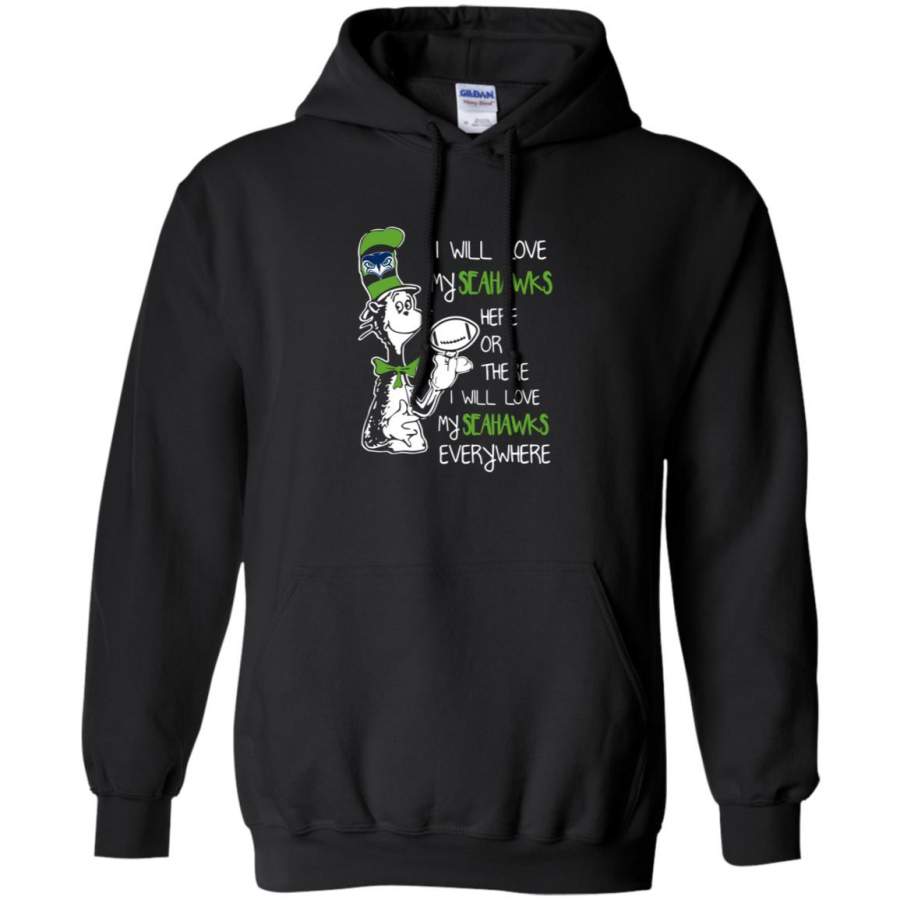 Dr Seuss Seahawks I will love my Seahawks everywhere Hoodie – Moano Store