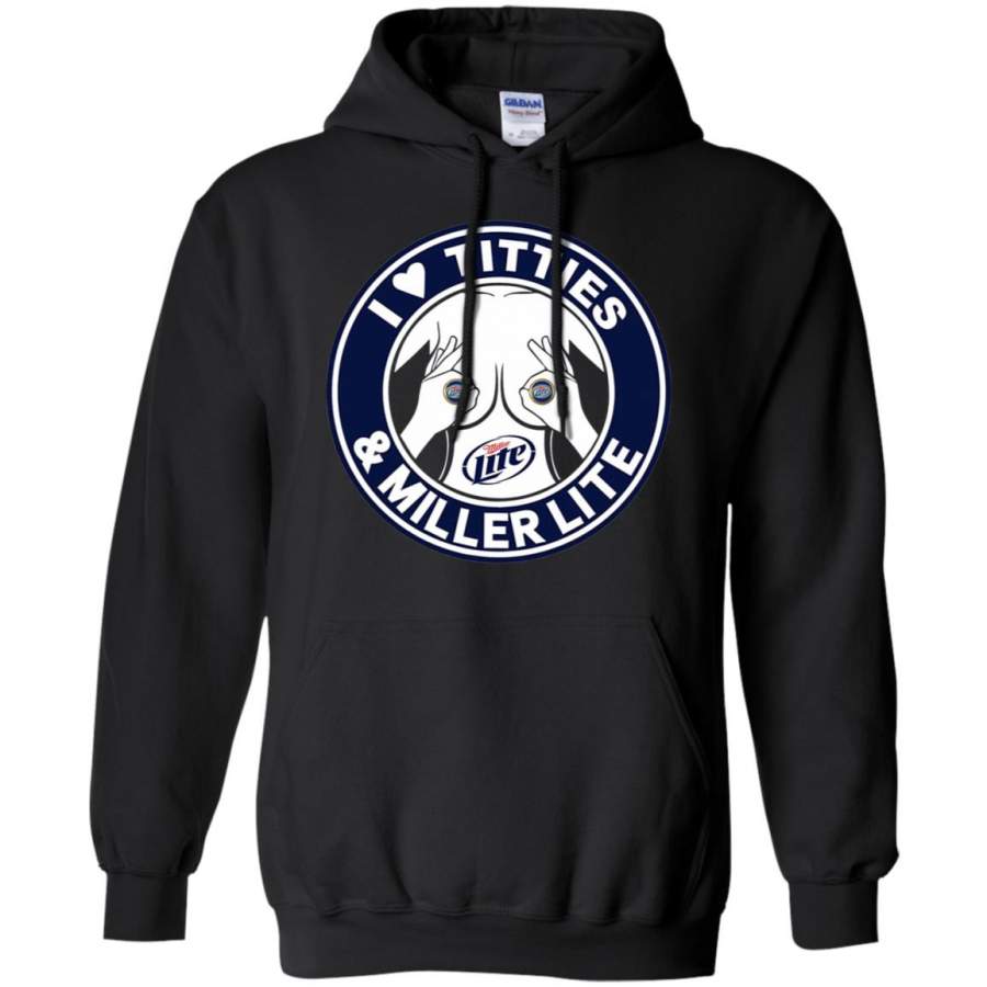 I love Titties And Miller Lite Hoodie – Moano Store