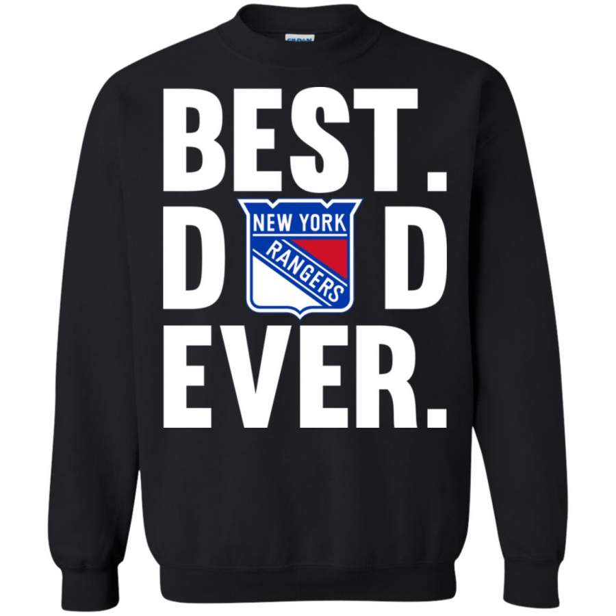 Best Dad Ever New York Rangers shirt Father Day Sweatshirt – Moano Store