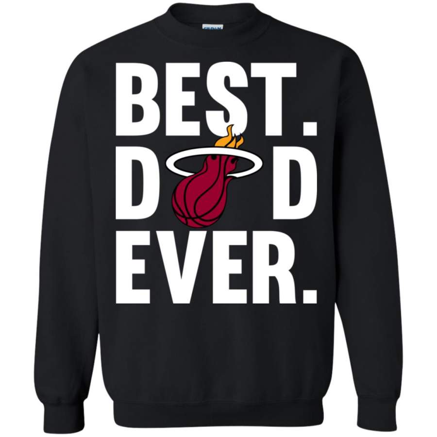 Best Dad Ever Miami basketball shirt Father Day Sweatshirt – Moano Store