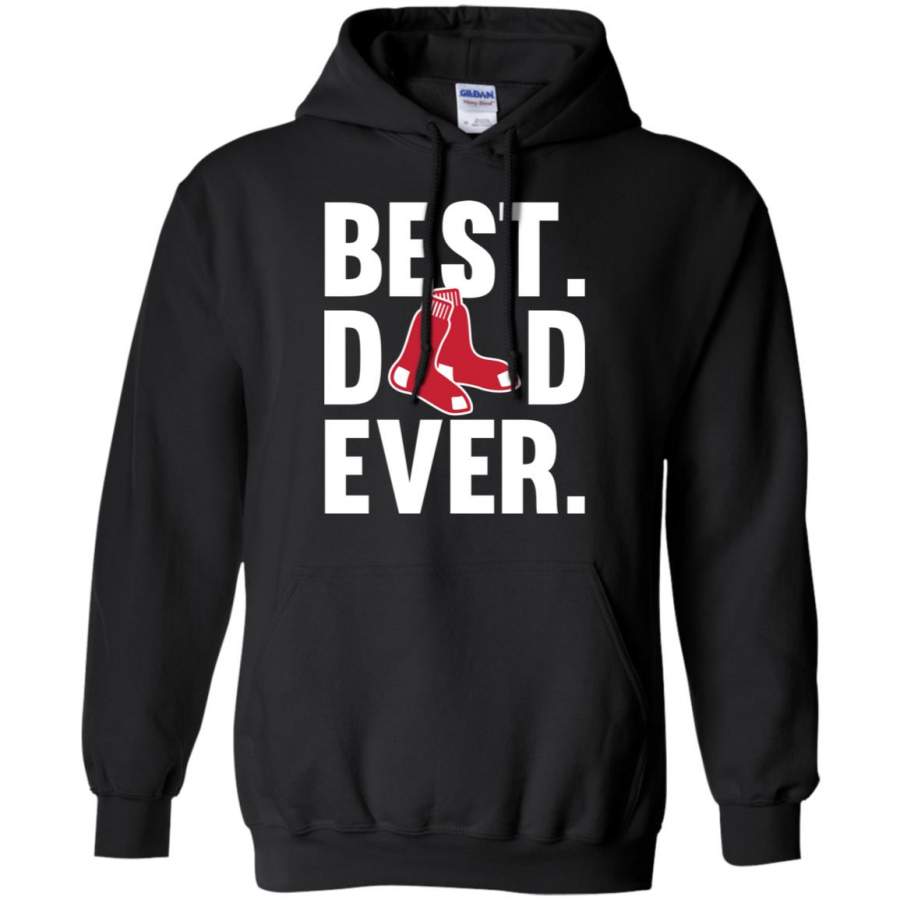 Best Dad Ever Boston Red Sox shirt Father Day Hoodie – Moano Store