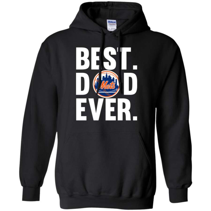 Best Dad Ever New York Mets shirt Father Day Hoodie – Moano Store