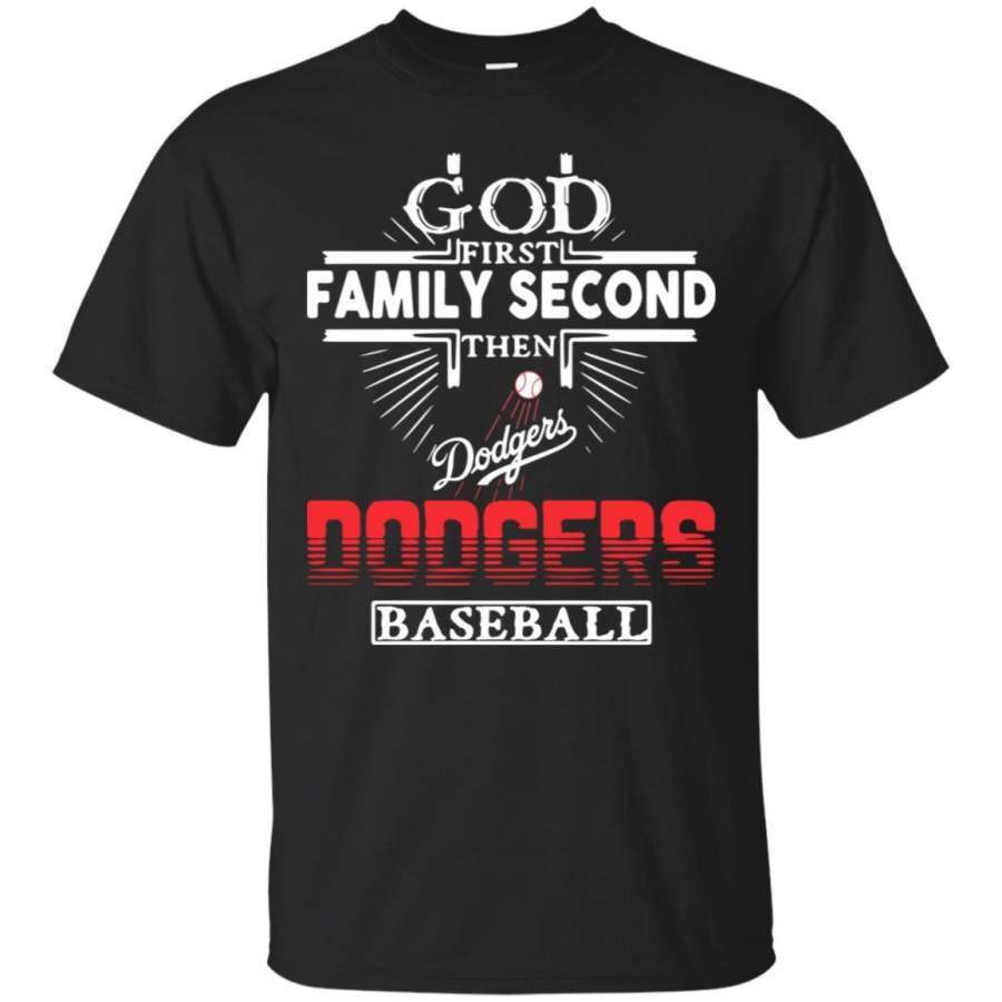 God First Family Second Then Los Angeles Dodgers Baseball T Shirt – Moano Store