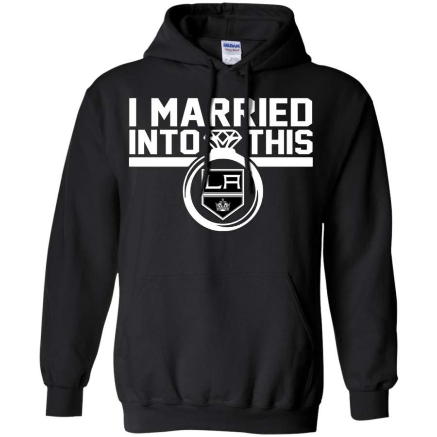 Los Angeles Kings I Married Into This Shirt Hoodie – Moano Store