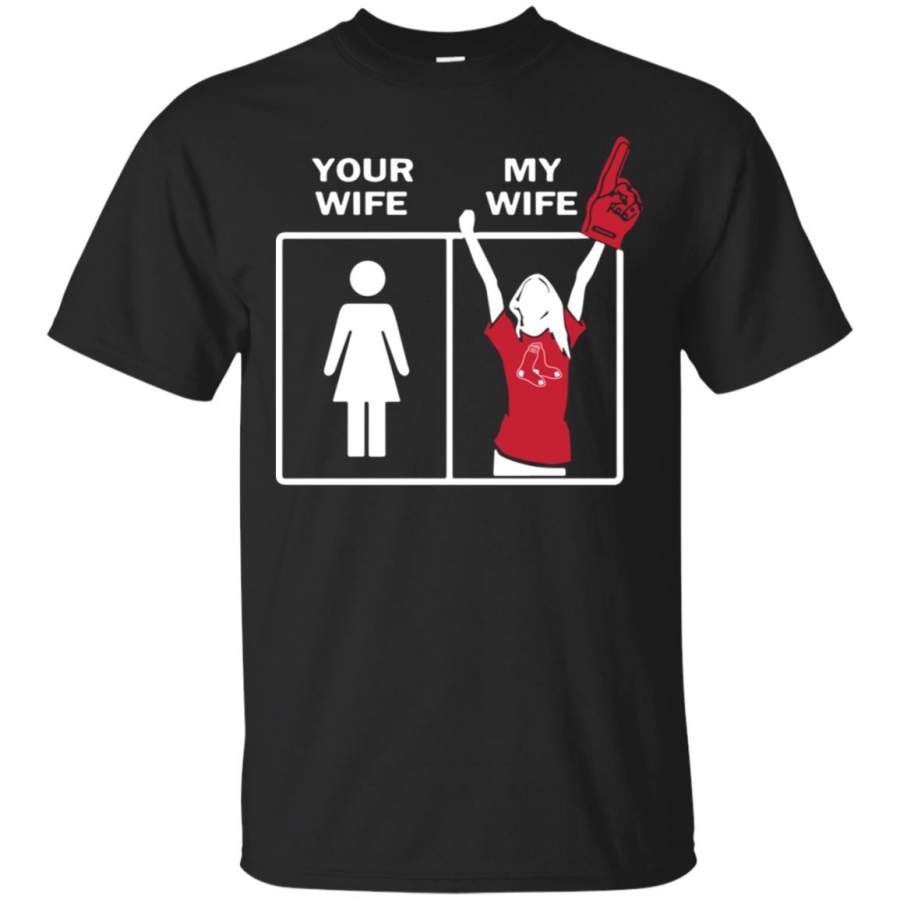 Boston Red Sox Your Wife My Wife T Shirt – Moano Store