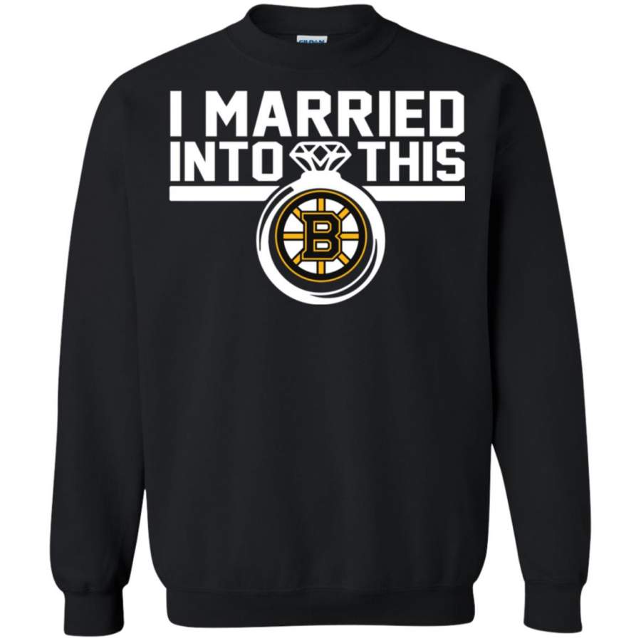 Boston Bruins I Married Into This Shirt Sweatshirt – Moano Store