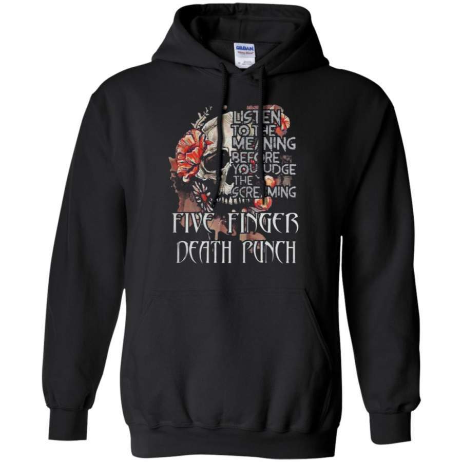 Five finger death punch listen to the meaning before you judge the screaming Hoodie – Moano Store