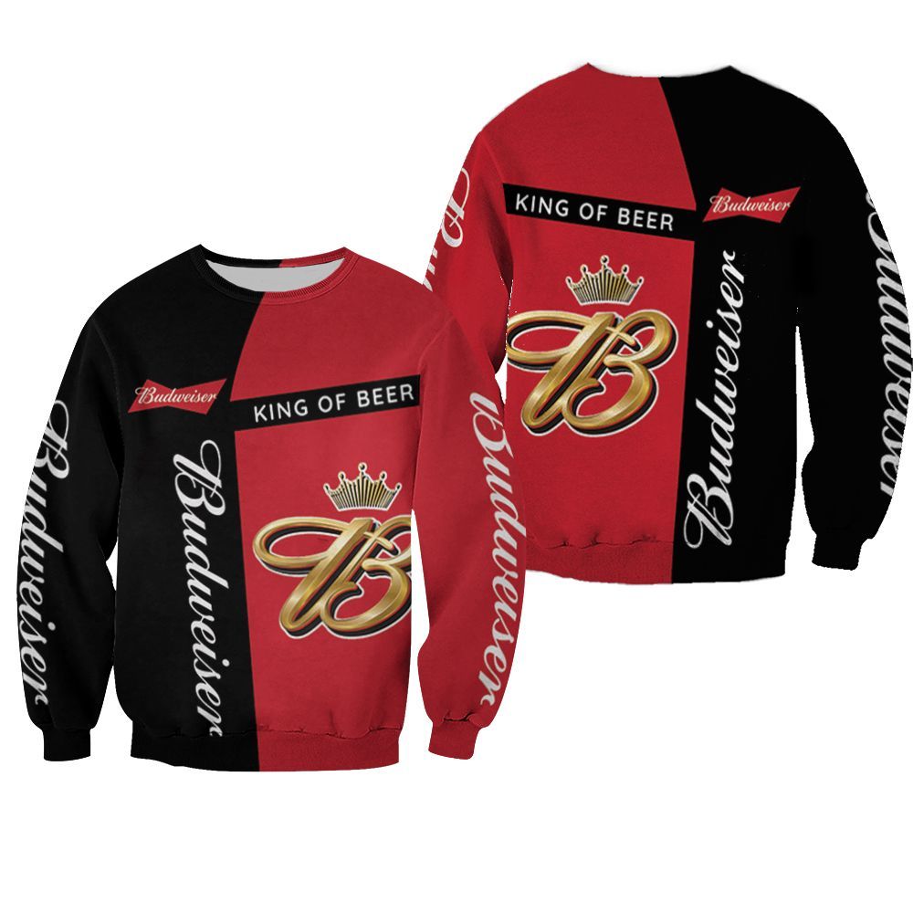 Budweiser King Of Beer For Fan 3D T Shirt Hoodie Sweater – Copy Sweater