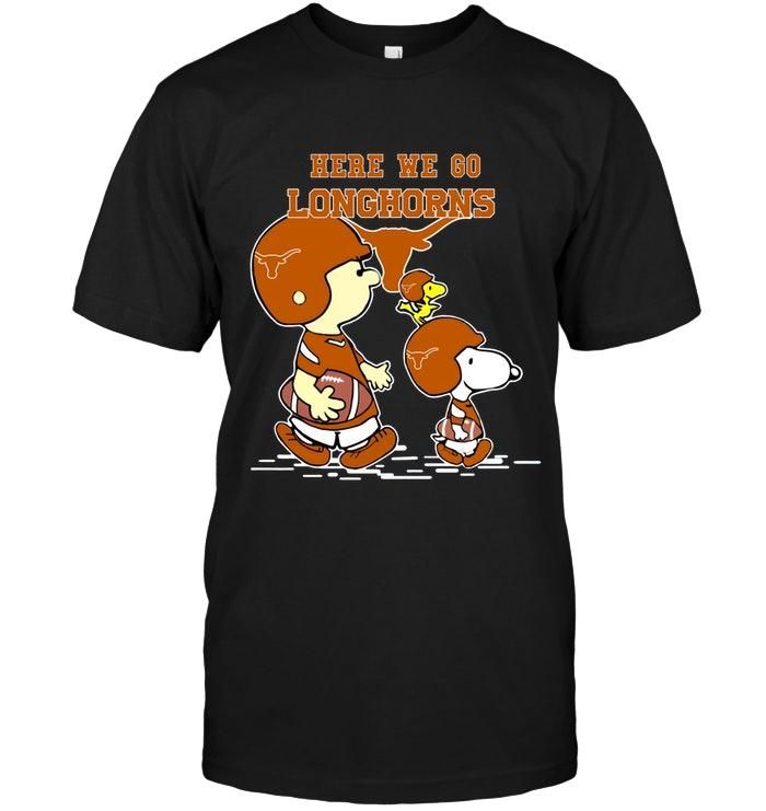 Here We Go Texas Longhorns Snoopy Shirt T Shirt Hoodie, Hoodie Sweater