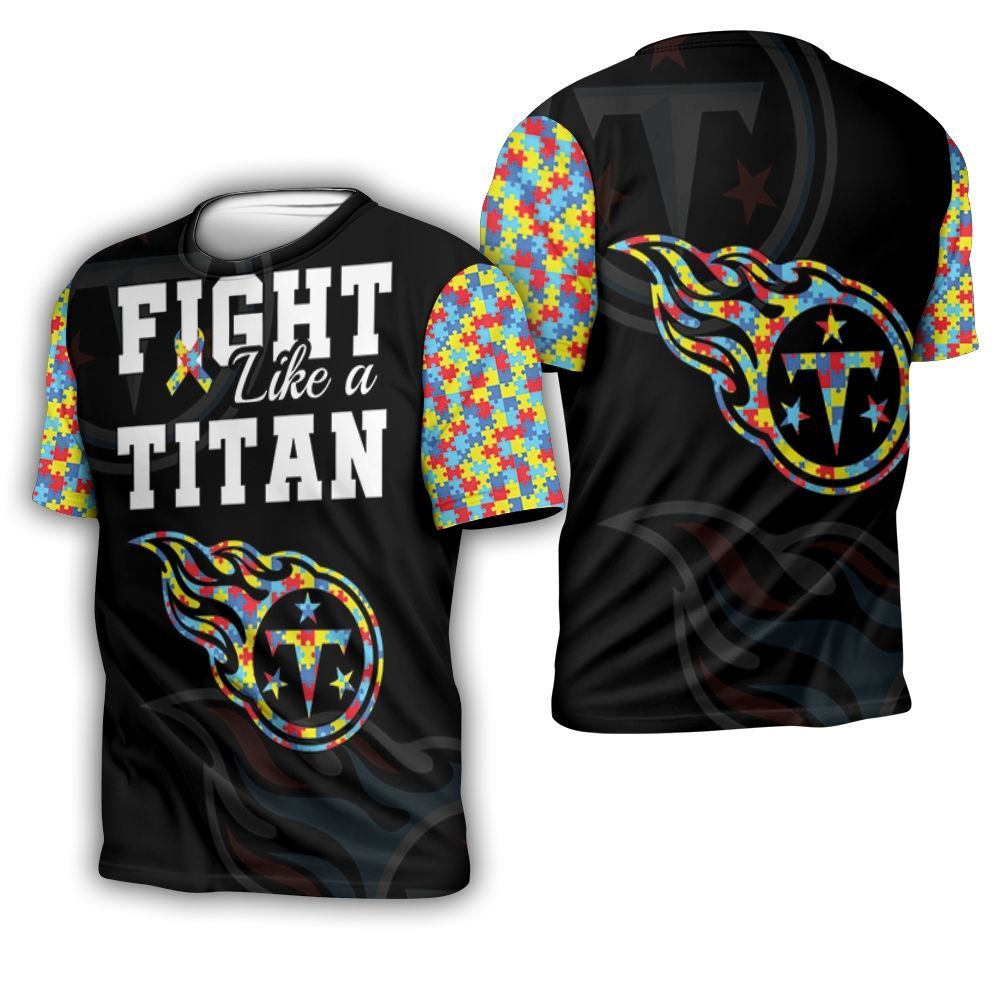 Fight Like A Tennessee Titans Autism Support 3D T-Shirt