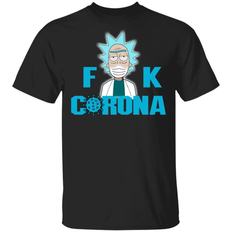 Rick and Morty F*ck Corona shirt