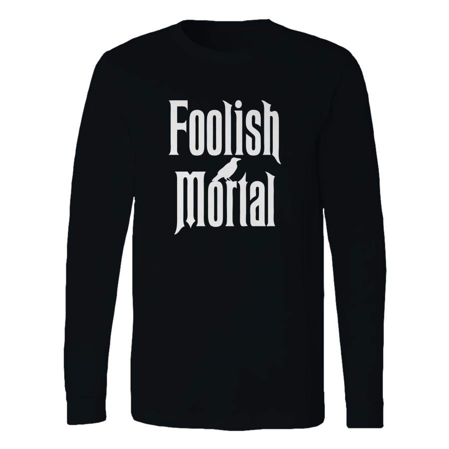 Foolish Mortal The Haunted Mansion Grim Grinning Ghosts Long Sleeve T-Shirt