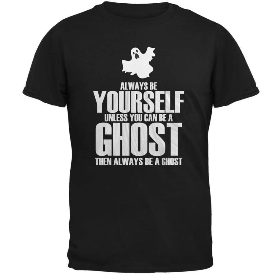 Halloween Always Be Yourself Ghost Black Adult T-Shirt