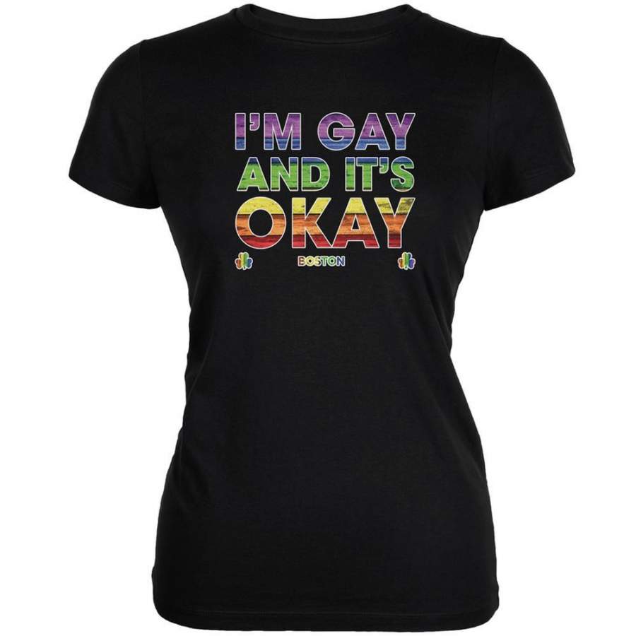 LGBT Gay Pride It’s Okay I’m Gay Boston Black Juniors Soft T-Shirt