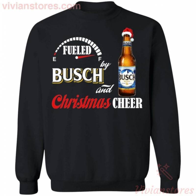 Christmas Sweater Fueled By Busch And Christmas Cheer Beer Xmas Shirt VA10