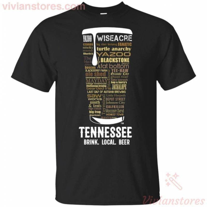 Breweries In Tennessee Drink Local Beer T-Shirt Gift HT207