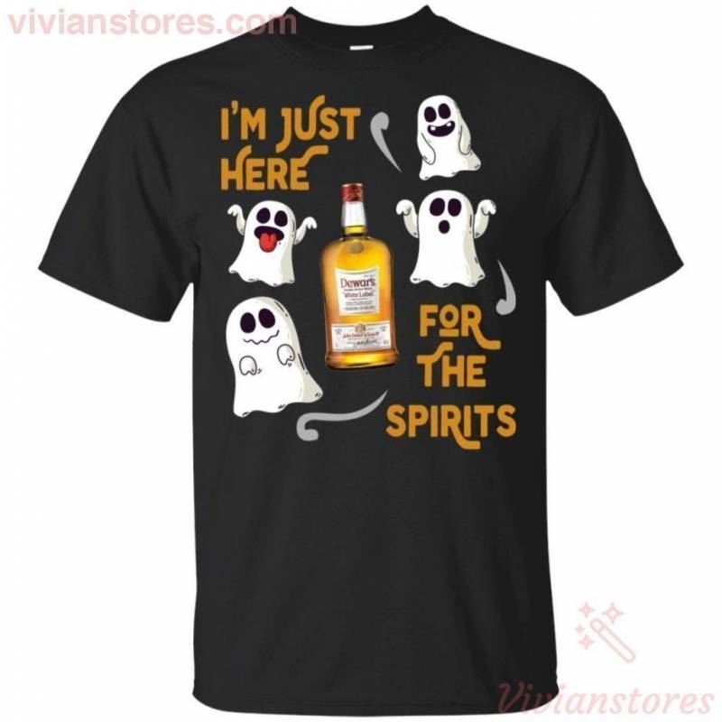 I’m Just Here For The Spirits Dewar’s Scotch Whisky Halloween T-Shirt HA08