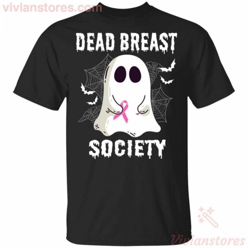 Dead Breast Society Boo Ghost Halloween T-shirt Funny Gift VA09