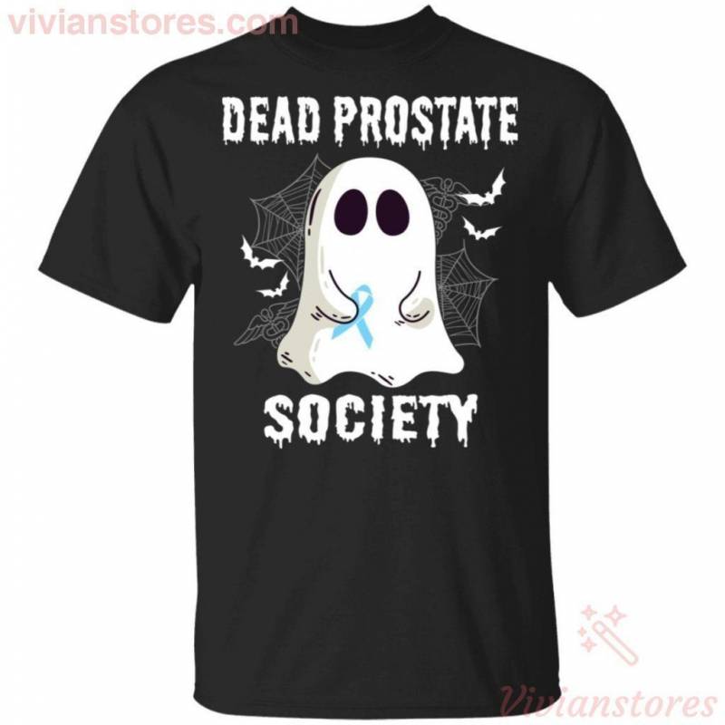 Dead Prostate Society Boo Ghost Halloween T-shirt Funny Gift VA09