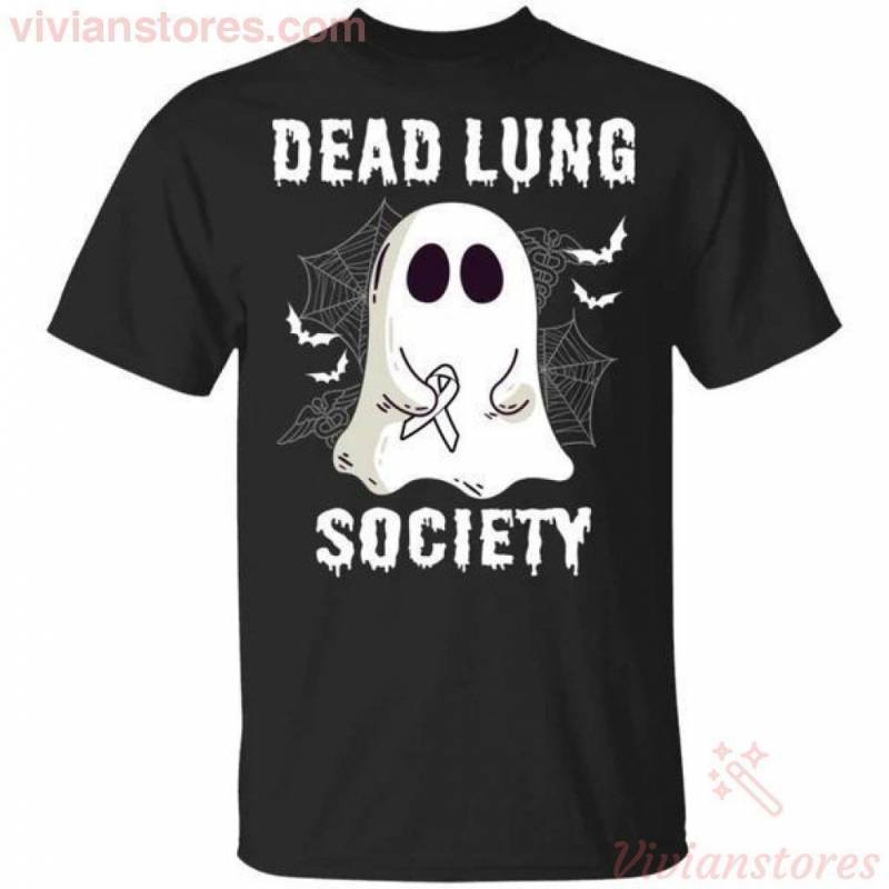 Dead Lung Society Boo Ghost Halloween T-shirt Funny Gift VA09