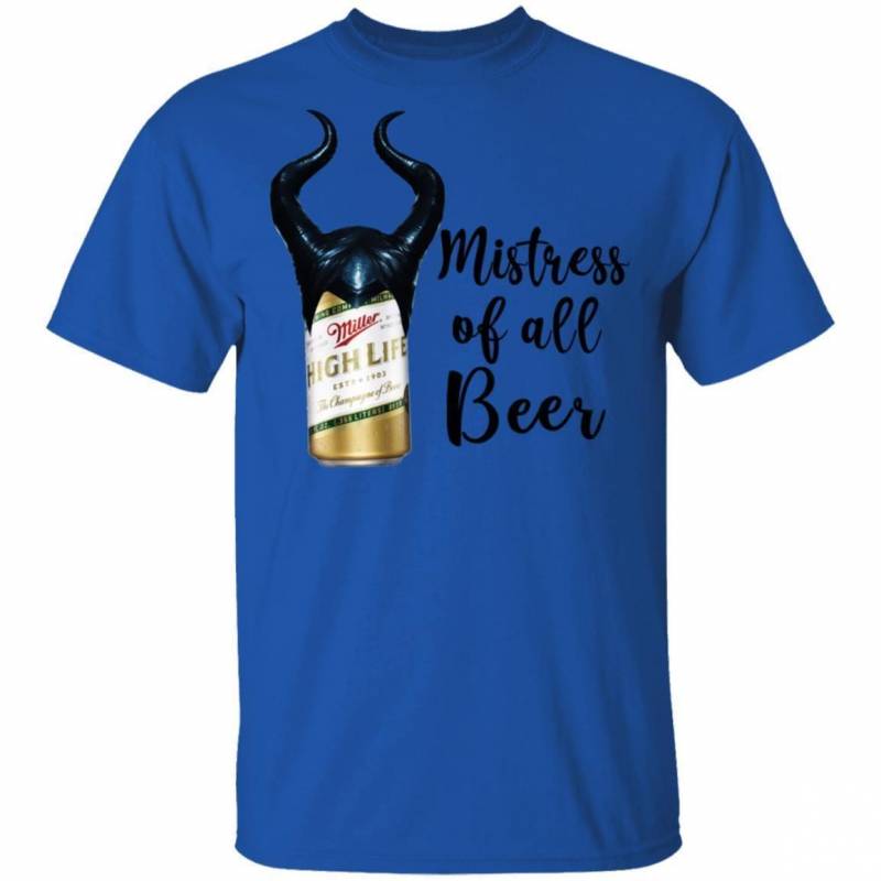 Maleficent Miller High Life T-Shirt Mistress Of All Beer Tee For Beer Lover MT12