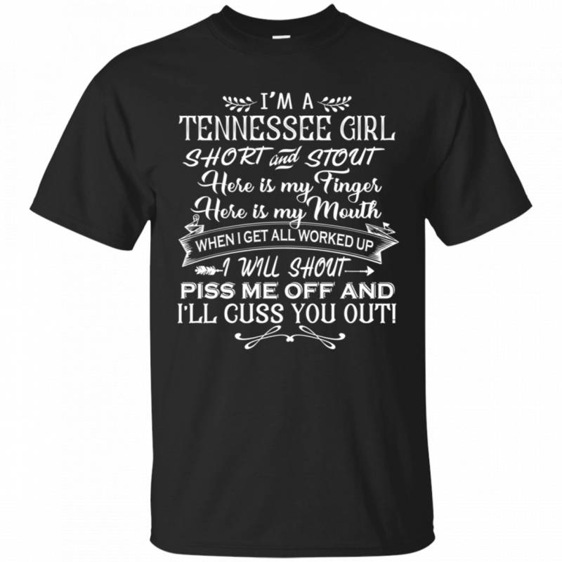 I’m A Tennessee Girl Short And Stout T-Shirt