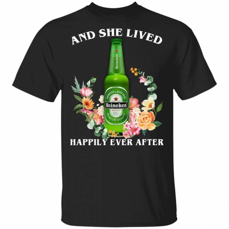 And She Live Happily Ever After Heineken T-shirt Beer Tee VA12