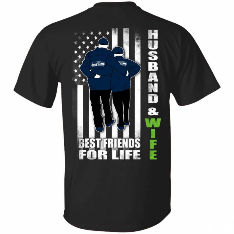 Husband And Wife Best Friends For Life Seahawks T-shirt MN02