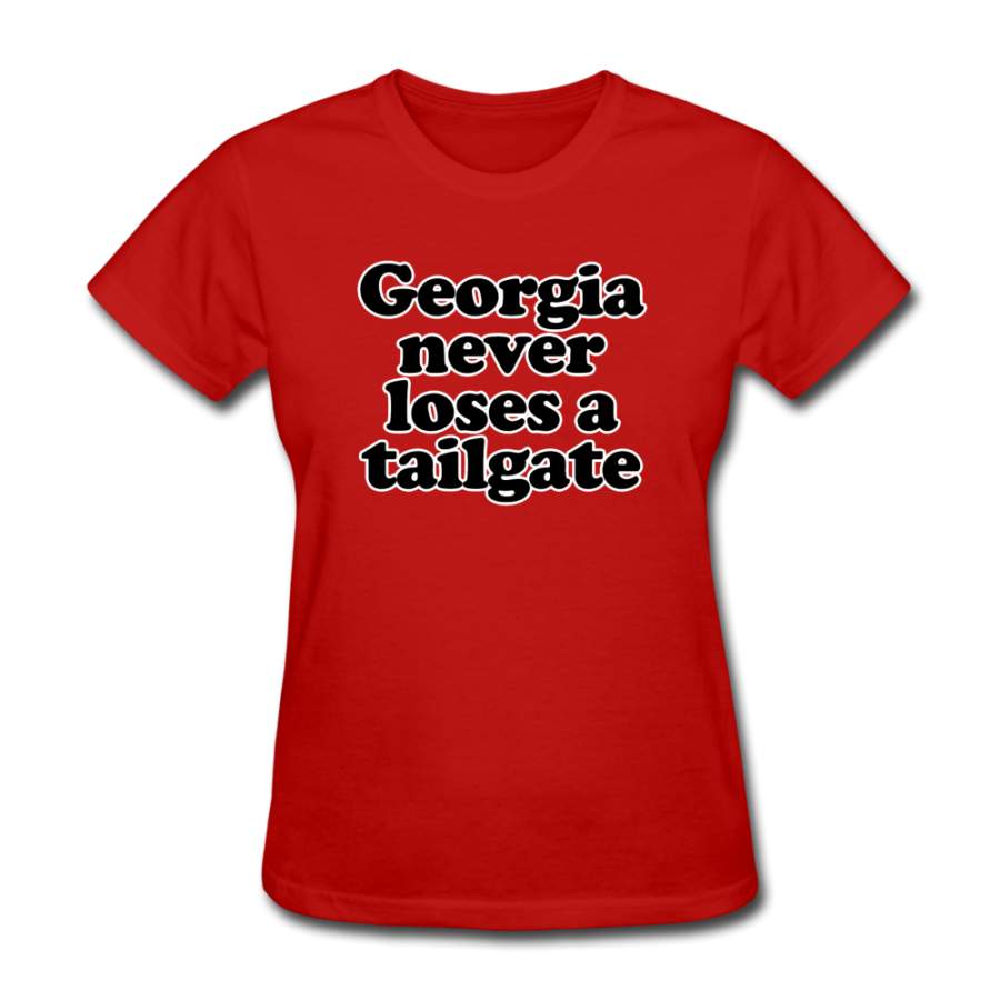 Georgia Never Loses A Tailgate – Women’s T-Shirt