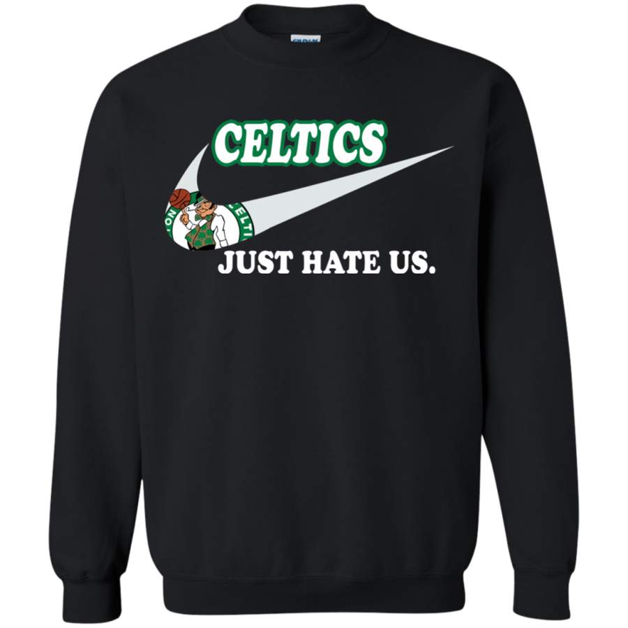 Boston Celtics T shirts Just Hate Us