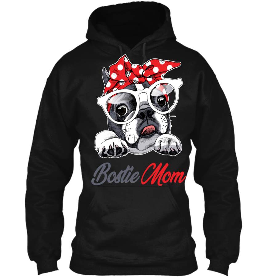 Bostie Mom T-Shirt Boston Terrier Gift For Women Pullover Hoodie 8 oz