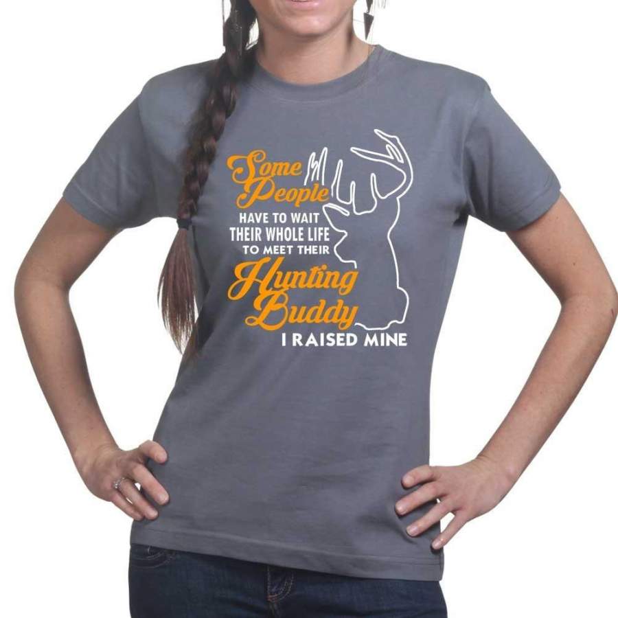 My Hunting Buddy Ladies T-shirt