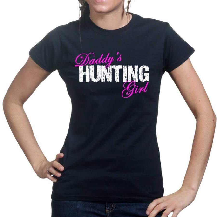 Daddy’s Hunting Girl Ladies T-shirt