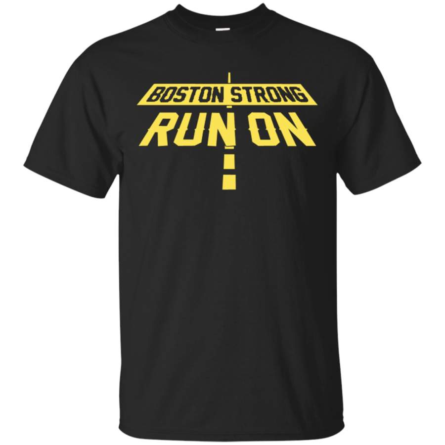 Boston Strong Marathon Run On Shirt Runners Running Shirt