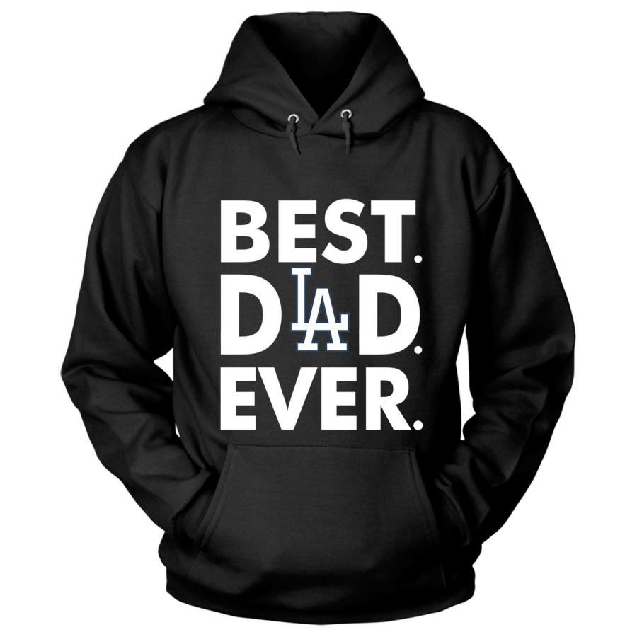 Best Los Angeles Dodgers T Shirt, Best Dad Ever T Shirt – Hoodie